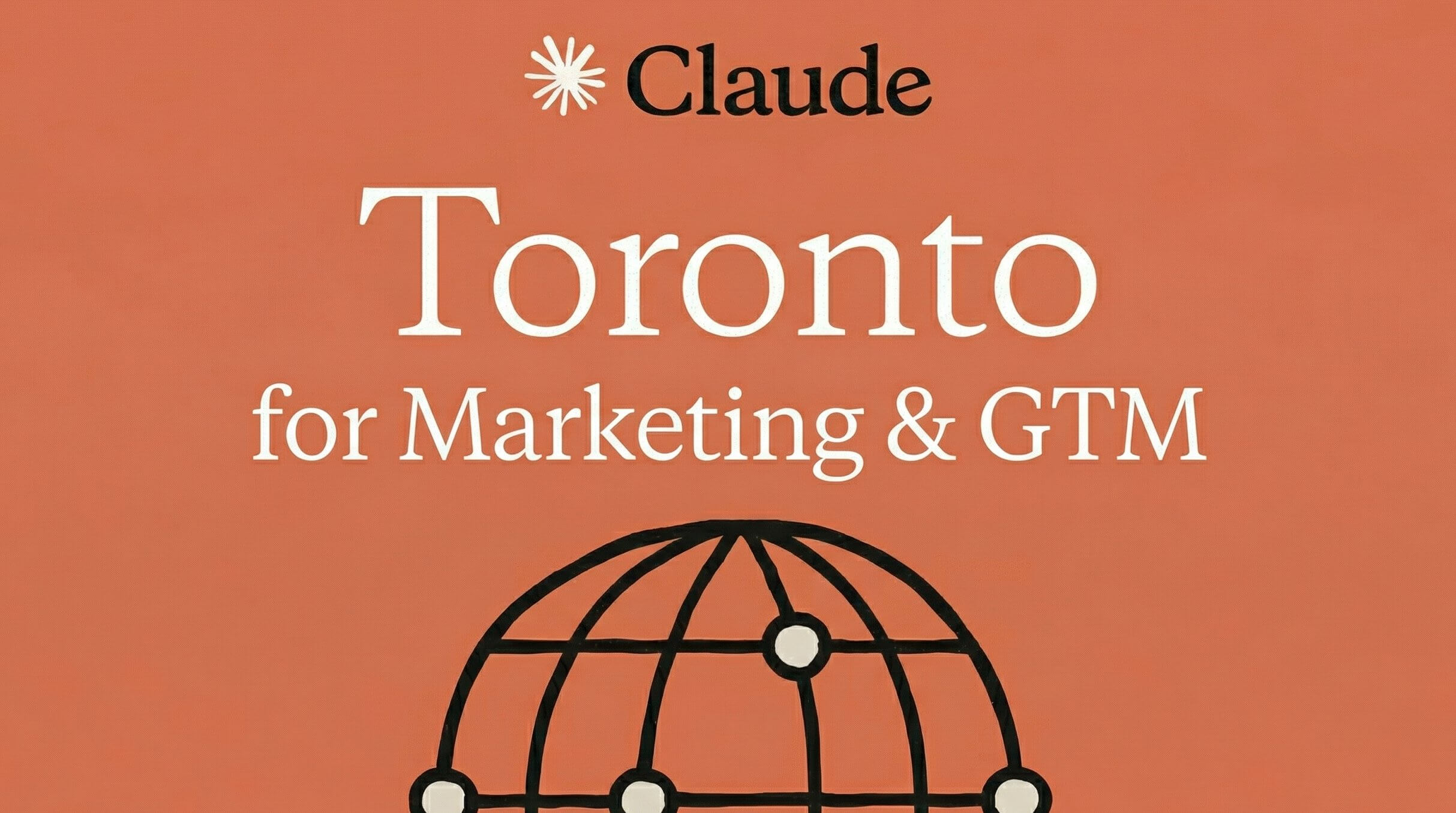 Claude for Marketers & GTM — Build Future Toronto Apr 20 2026